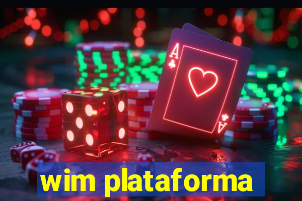 wim plataforma